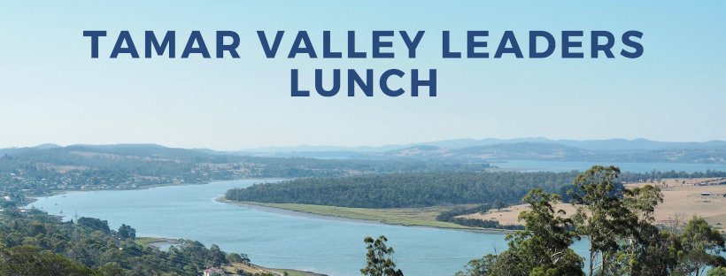 Tamar Valley Leaders Lunch